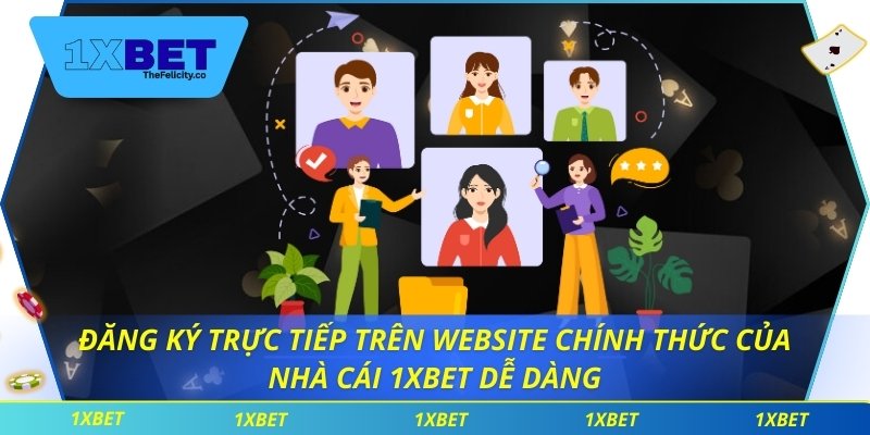 Đại Lý 1xbet Đăng ký trực tiếp trên website chính thức của nhà cái 1xbet dễ dàng