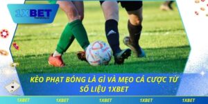 Kèo Phạt Bóng Là Gì