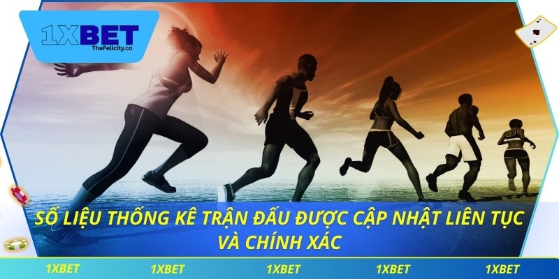 Thể Thao 1xbet Số liệu thống kê trận đấu được cập nhật liên tục và chính xác