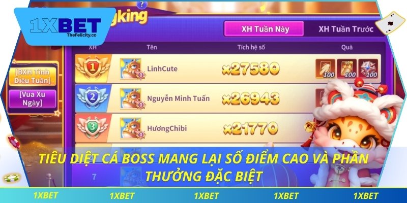 Bắn Cá Xèng Tại 1xbet Cho Trải Nghiệm Giải Trí Thú Vị Tiêu diệt cá boss mang lại số điểm cao và phần thưởng đặc biệt